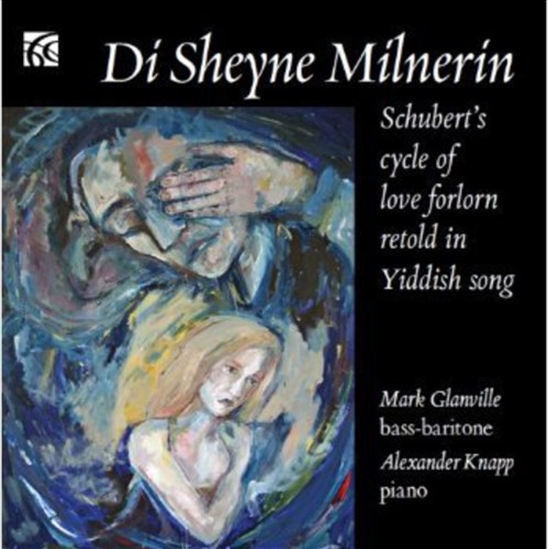 Di Sheyne Milnerin: Schubert's Cycle Of Love/Product Detail/Classical