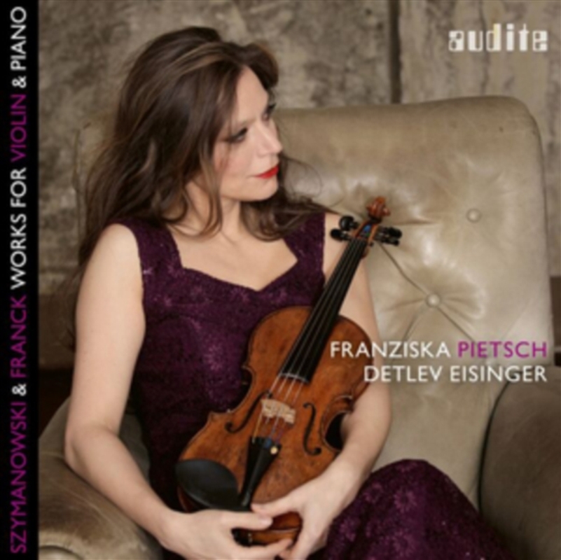 Szymanowski & Franck: Works For Violin & Piano/Product Detail/Classical