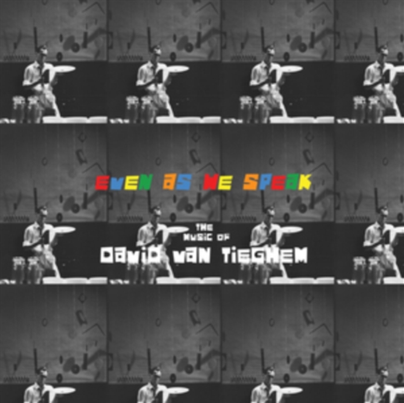 Even As We Speak: The Music Of David Van Tieghem/Product Detail/Rock/Pop