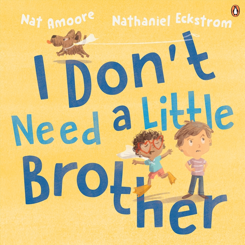 I Don't Need a Little Brother/Product Detail/Childrens Fiction Books