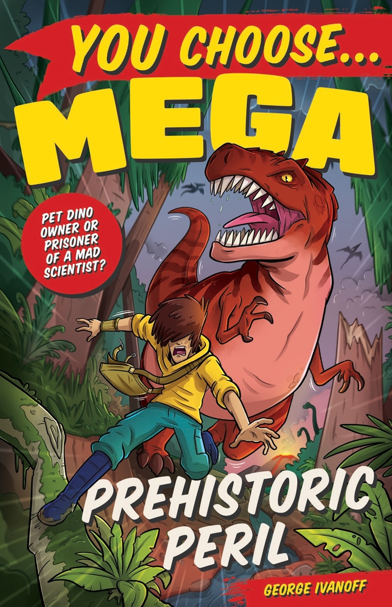 You Choose Mega: Prehistoric Peril/Product Detail/Childrens Fiction Books