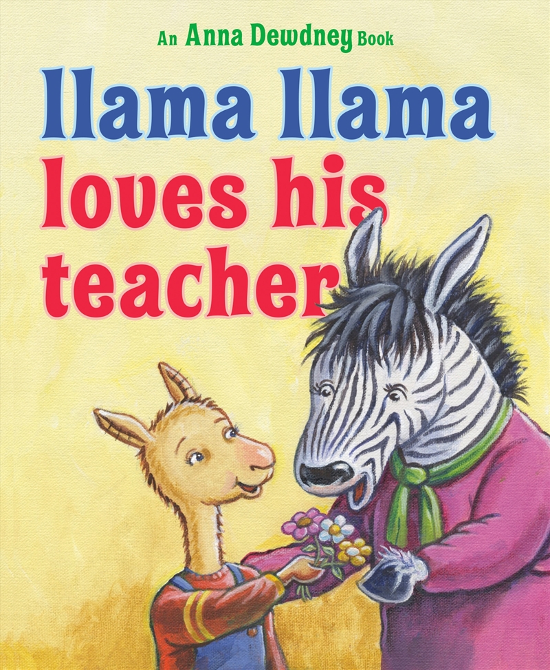 Llama Llama Loves His Teacher/Product Detail/Early Childhood Fiction Books