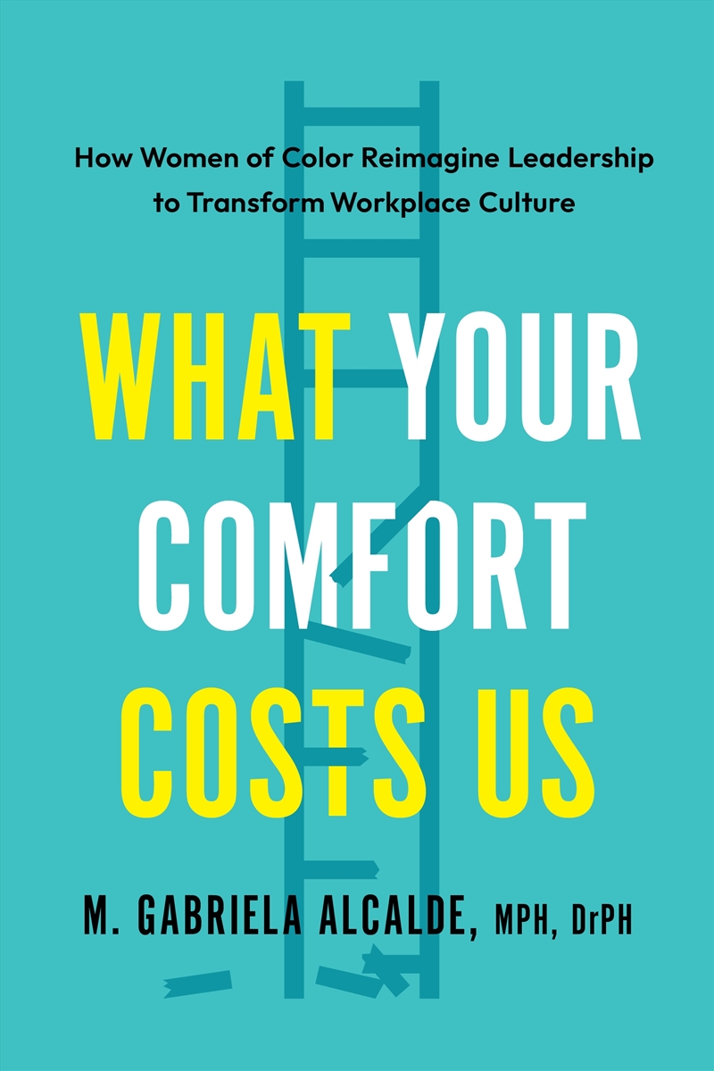 What Your Comfort Costs Us/Product Detail/Business Leadership & Management