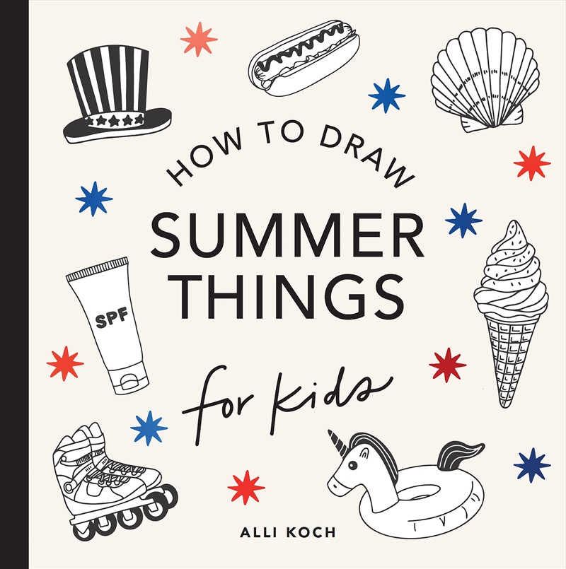 Summer Things: How to Draw Books for Kids Featuring Beach Fun, Summer Camp, Picnics, and More/Product Detail/Kids Activity Books