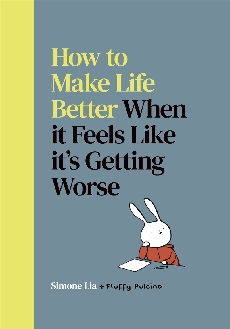 How To Make Life Better When It Feels Like It's Getting Worse/Product Detail/Graphic Novels