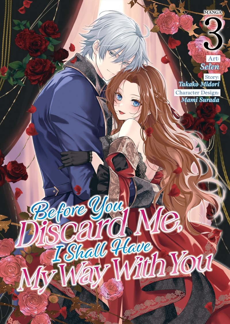 Before You Discard Me, I Shall Have My Way With You (Manga) Vol. 3/Product Detail/Manga