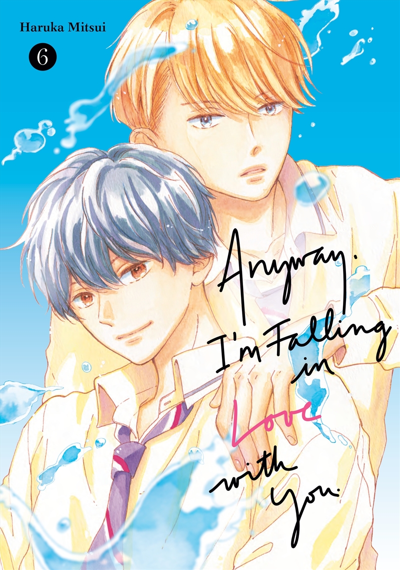 Anyway, I'm Falling In Love With You. 6/Product Detail/Graphic Novels