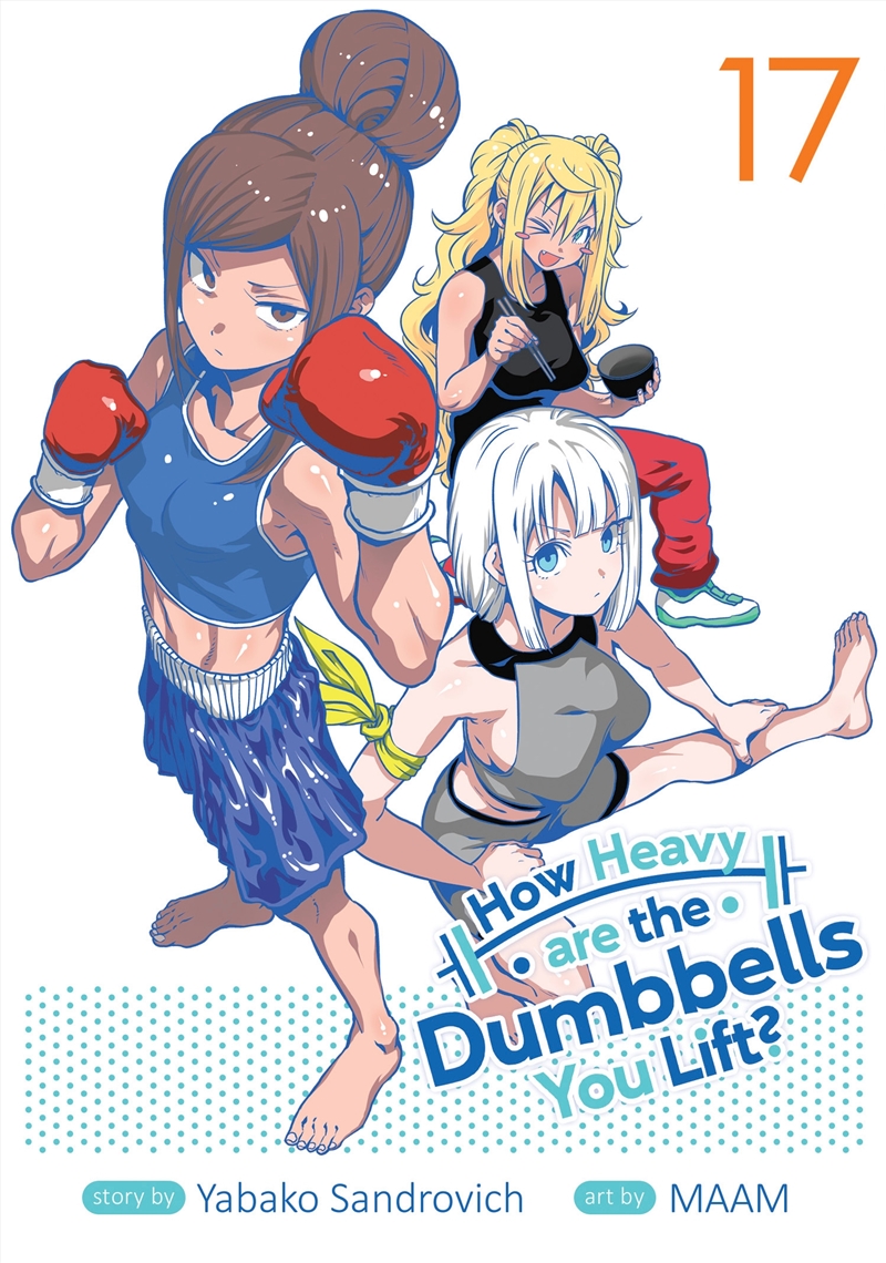 How Heavy are the Dumbbells You Lift? Vol. 17/Product Detail/Graphic Novels
