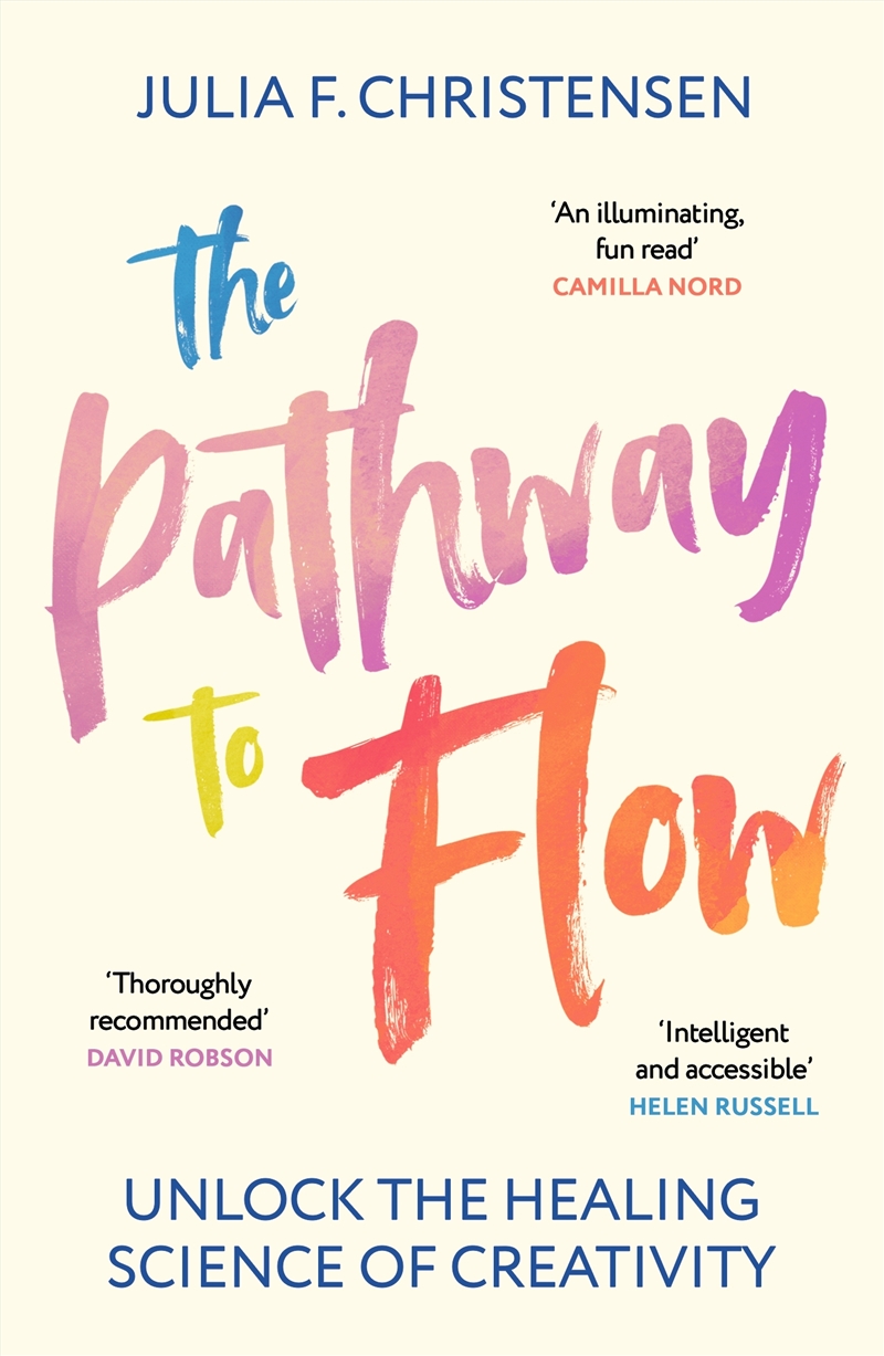 Pathway To Flow: The New Science Of Harnessing Creativity To Heal And Unwind The Body And Mind/Product Detail/Psychology