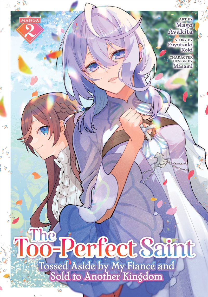 The Too-Perfect Saint: Tossed Aside by My Fiancé and Sold to Another Kingdom Vol. 2/Product Detail/Manga
