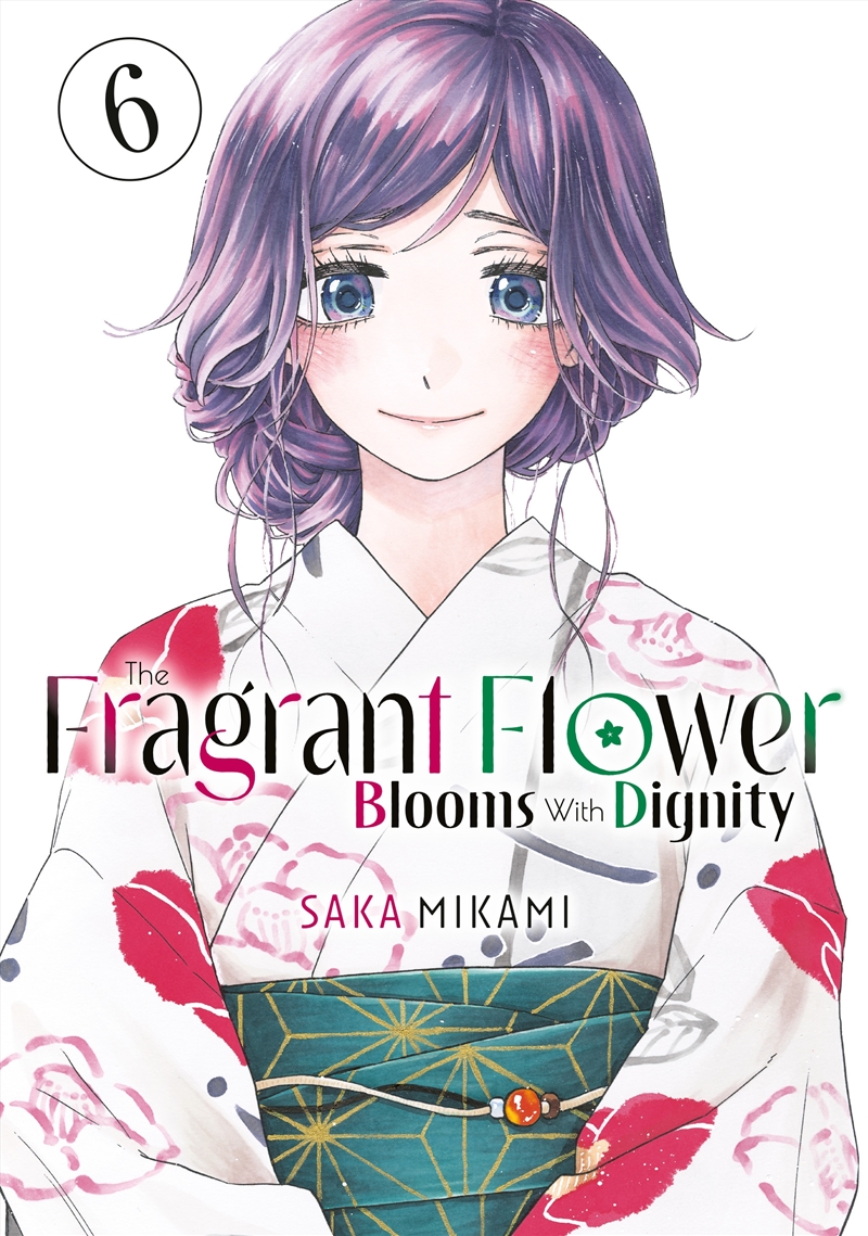 The Fragrant Flower Blooms With Dignity 6/Product Detail/Manga