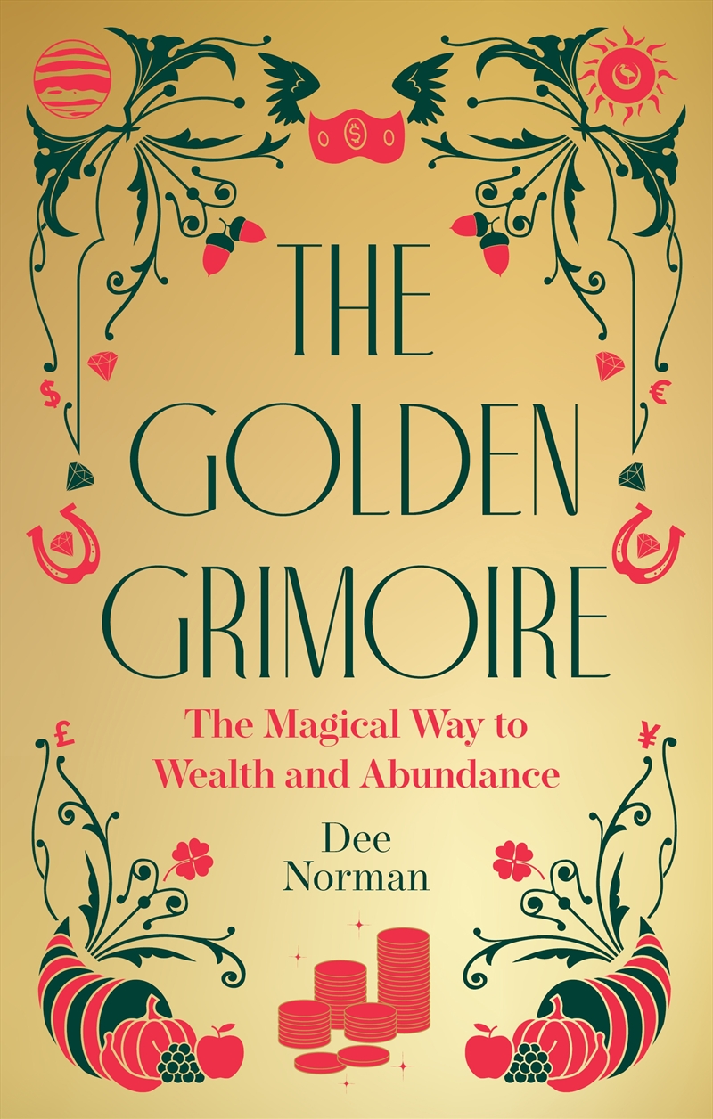 The Golden Grimoire: The Magical Way to Wealth and Abundance/Product Detail/Religion & Beliefs