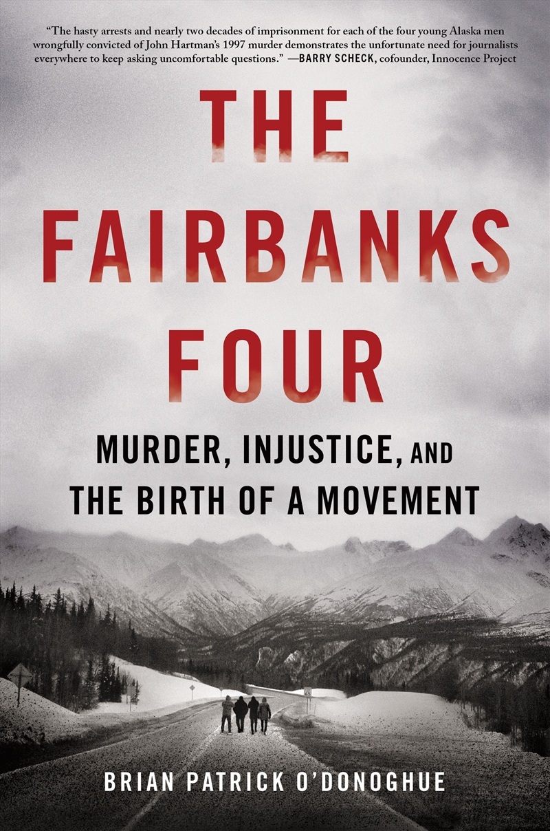 The Fairbanks Four: Murder, Injustice, and the Birth of a Movement/Product Detail/Biographies & True Stories