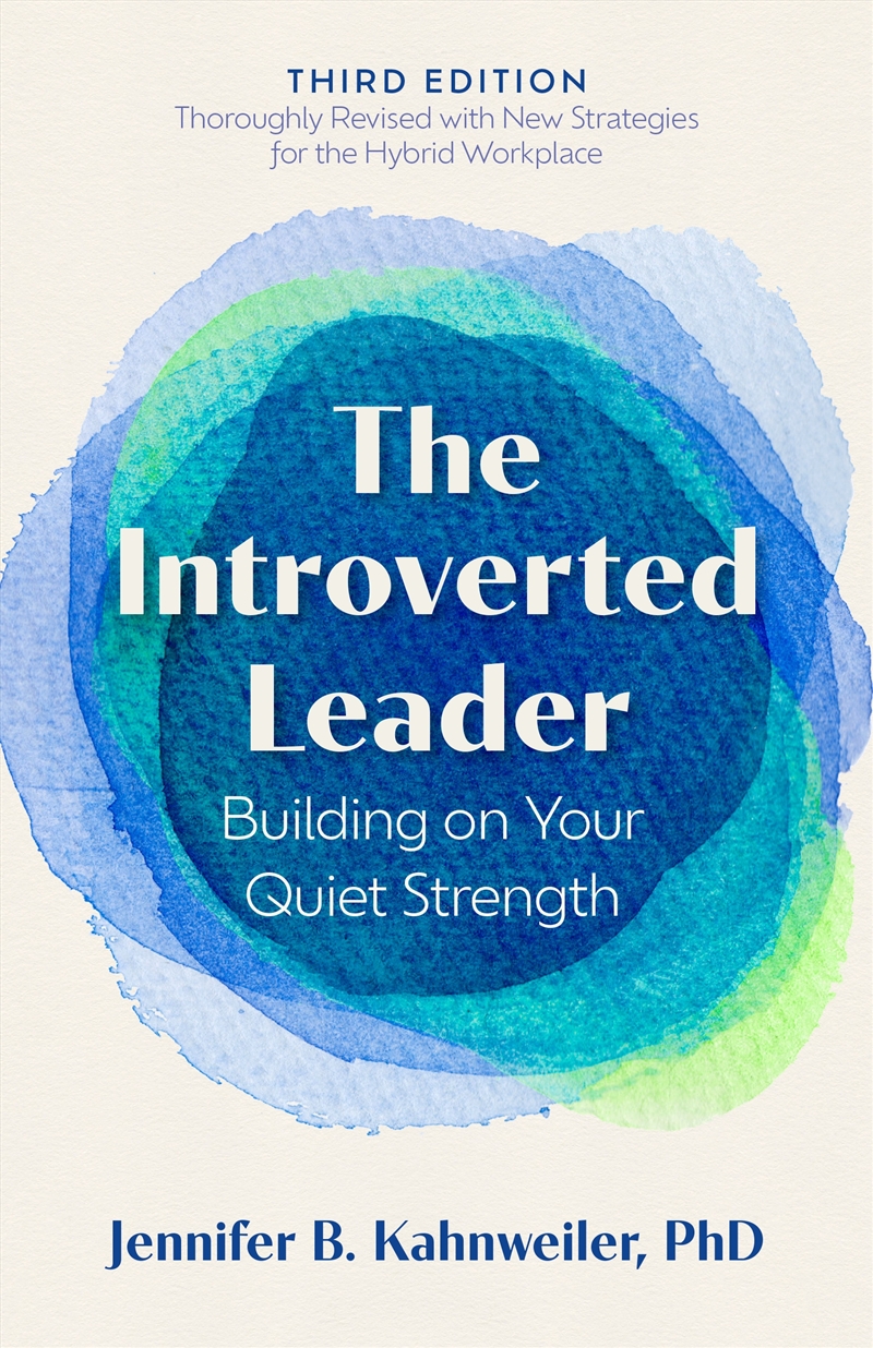 The Introverted Leader, 3rd Edition: Building on Your Quiet Strength/Product Detail/Business Leadership & Management