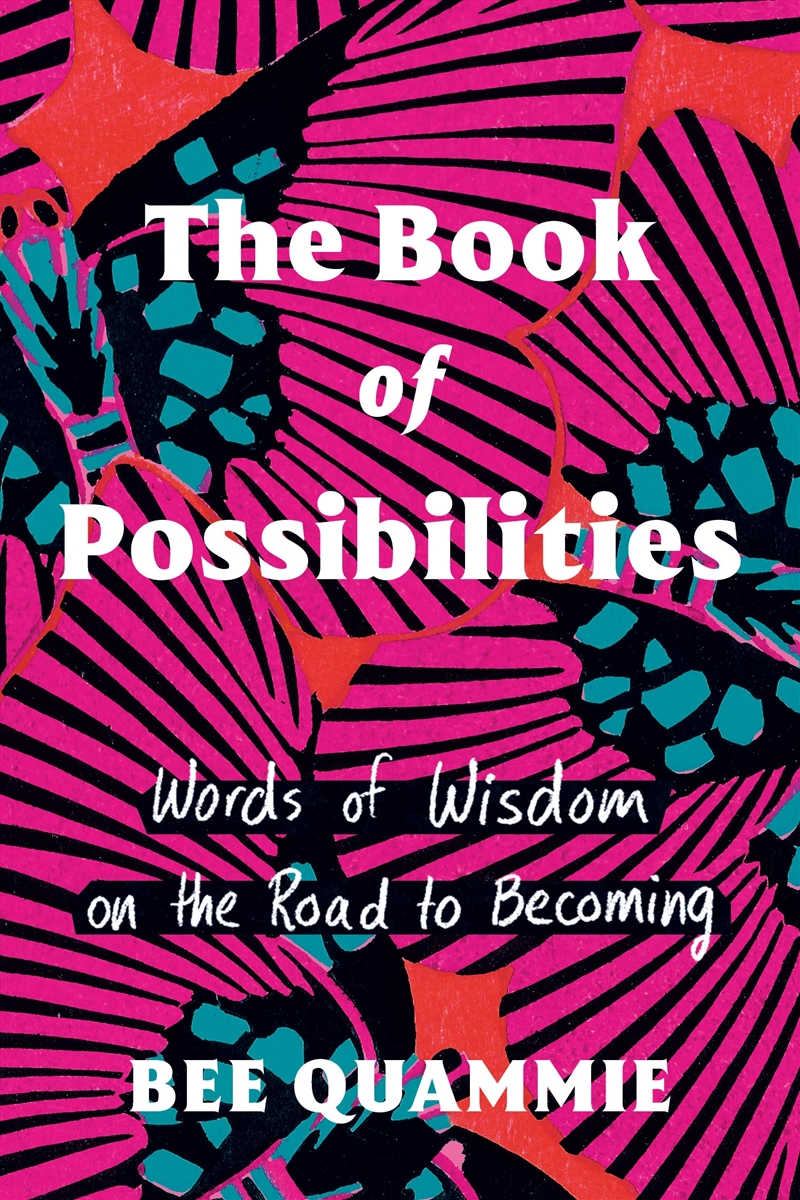 The Book of Possibilities: Words of Wisdom on the Road to Becoming/Product Detail/Society & Culture