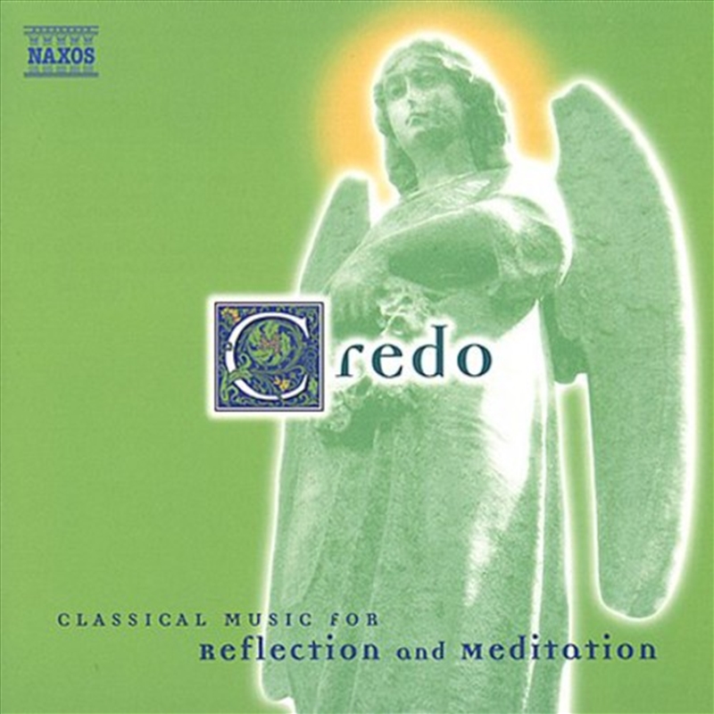 Credo: Classical Music Reflection & Meditation / V/Product Detail/Classical