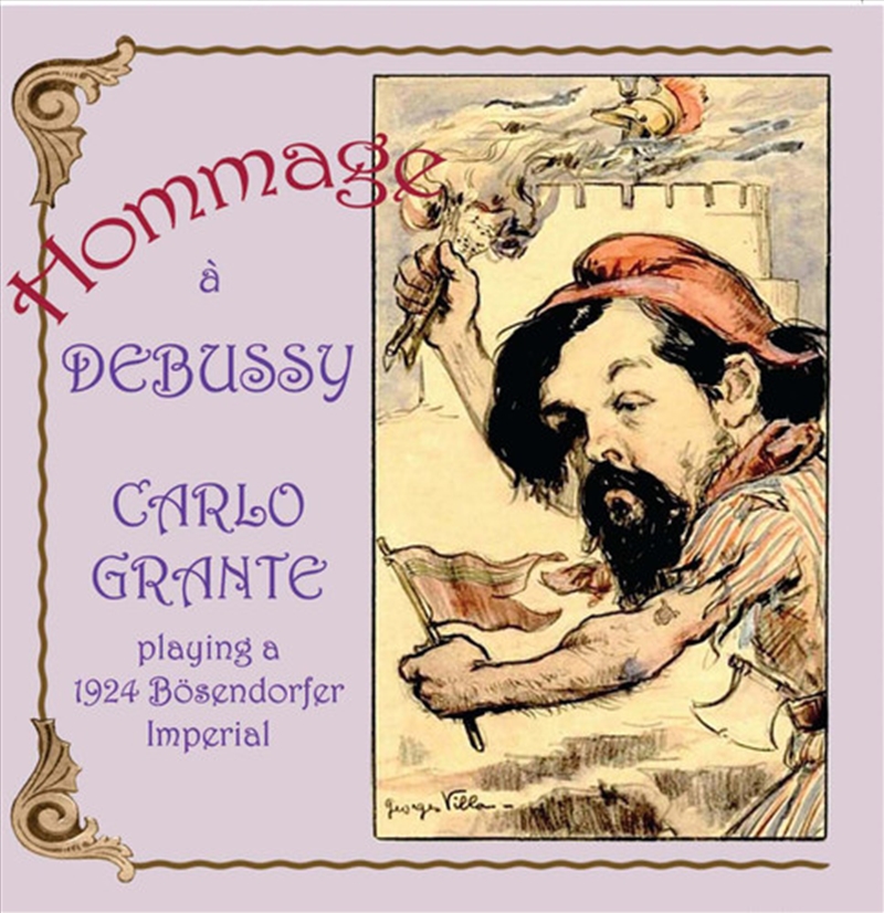 Hommage A Debussy: Carlo Grante Playing A 1924/Product Detail/Classical