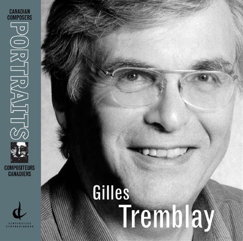 Gilles Tremblay Portrait/Product Detail/Classical