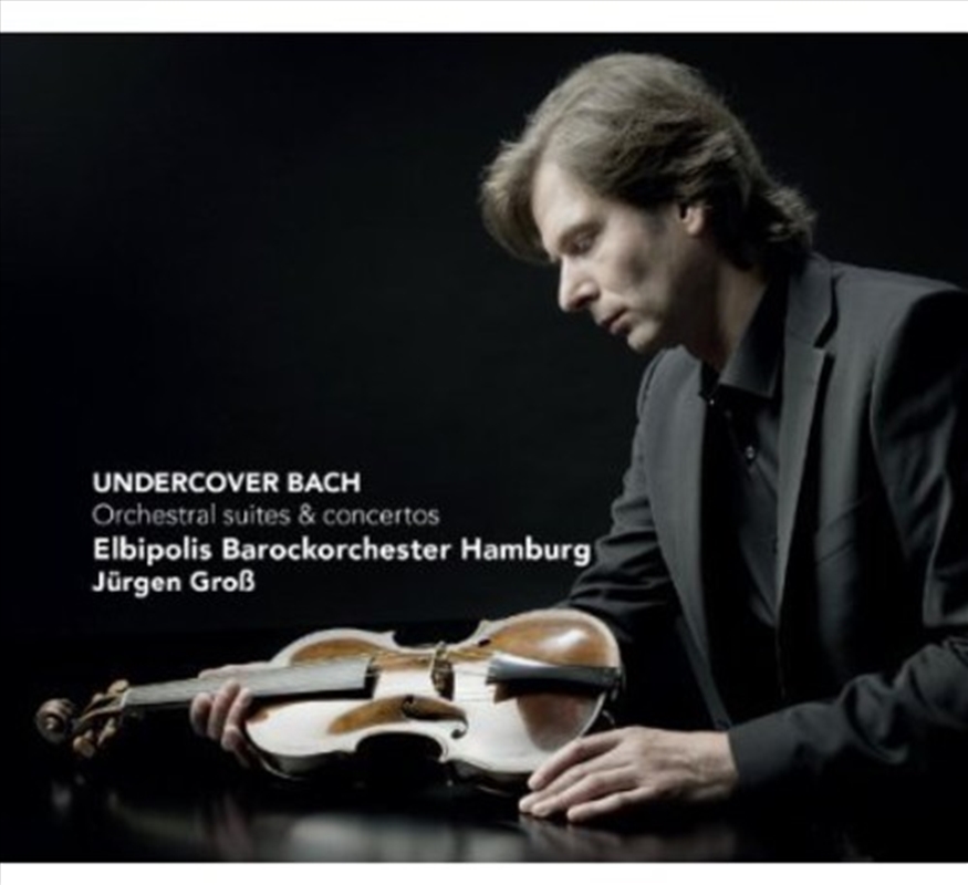 Undercover Bach: Orchestral Suites & Concertos/Product Detail/Classical
