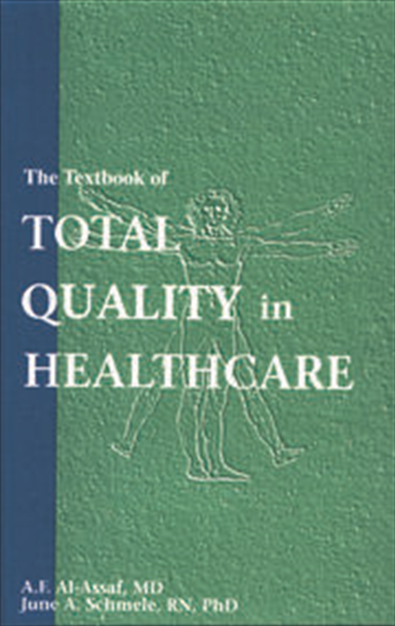 The Textbook of Total Quality in Healthcare/Product Detail/Healthcare
