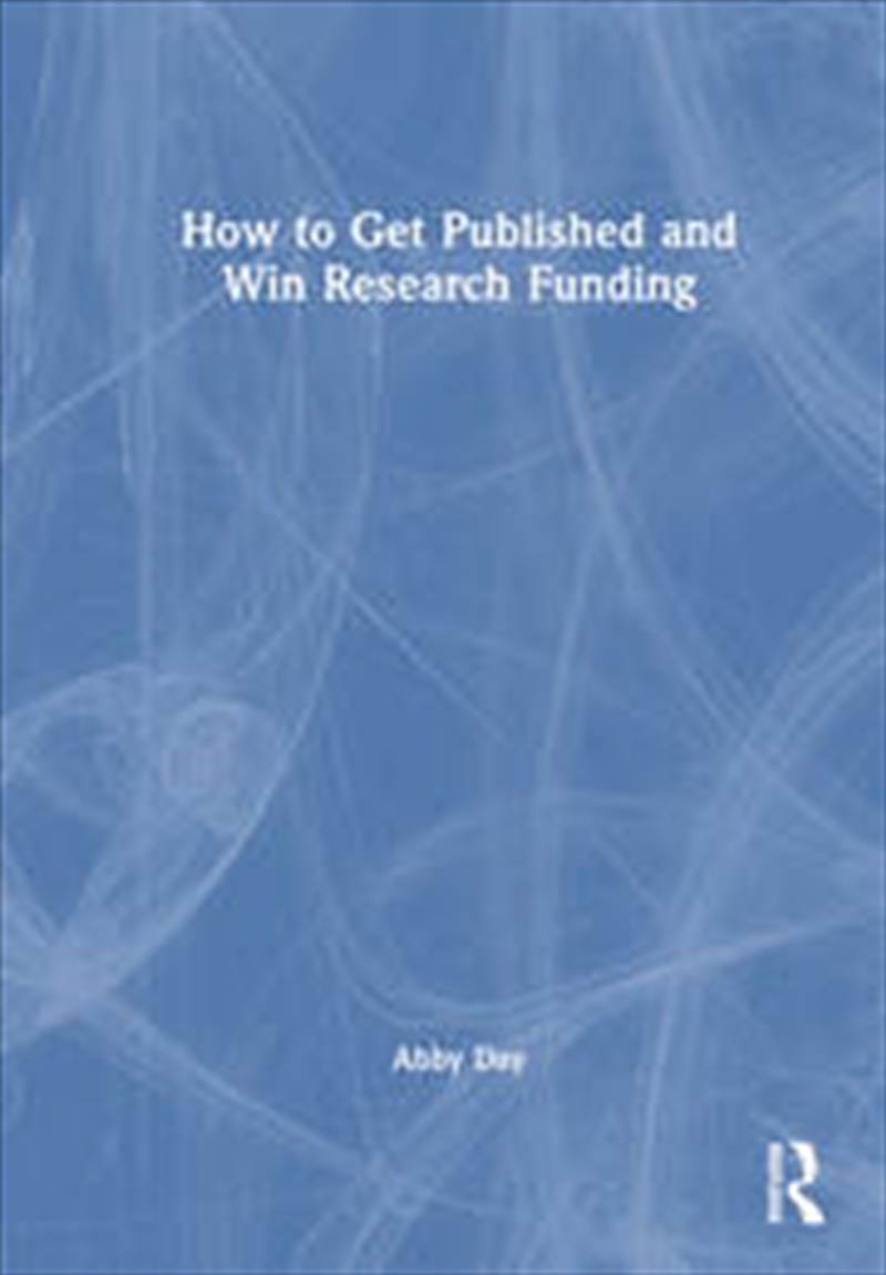 How to Get Published and Win Research Funding/Product Detail/Business Leadership & Management