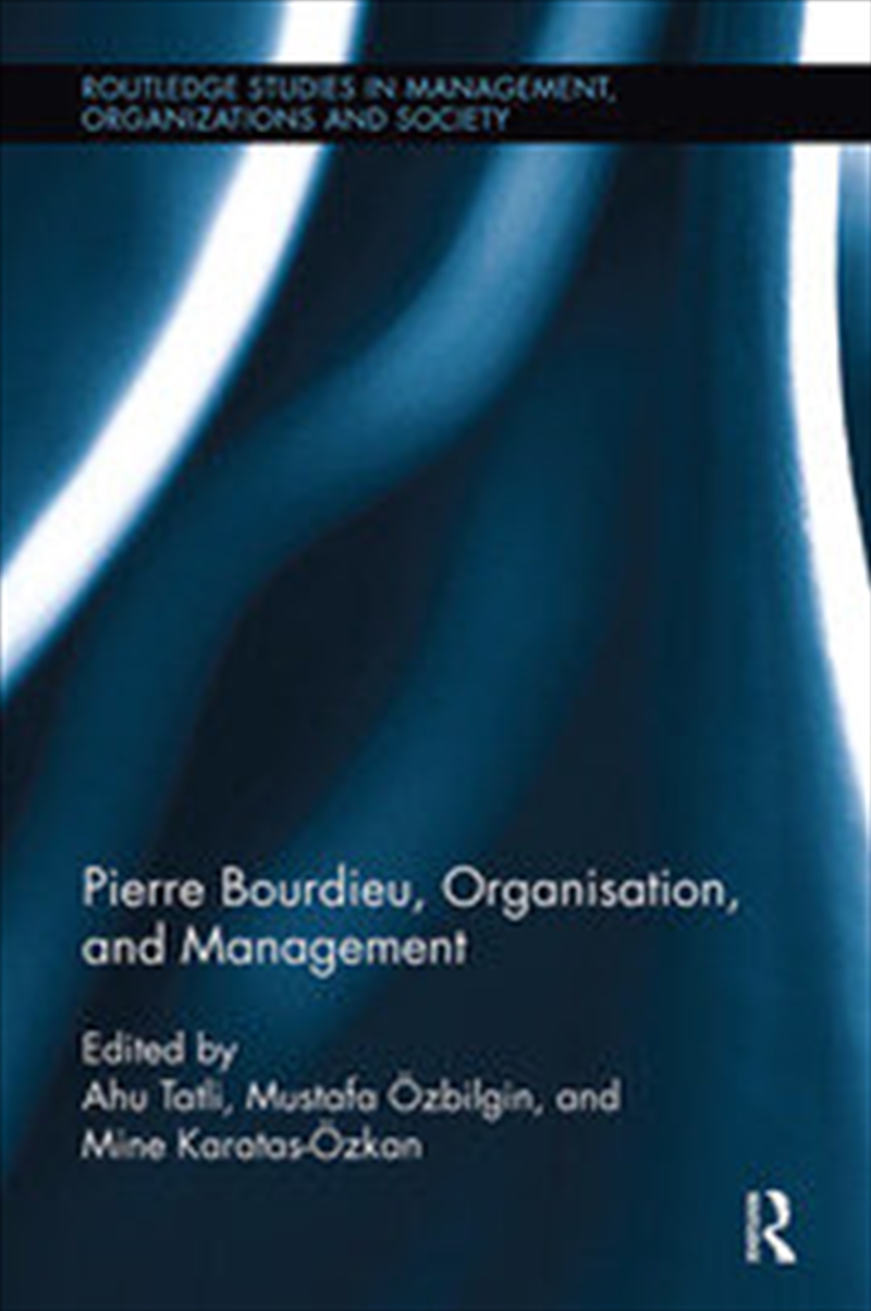 Pierre Bourdieu, Organization, and Management/Product Detail/Business Leadership & Management