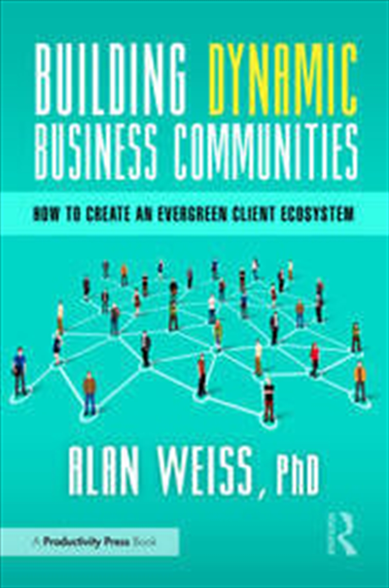 Building Dynamic Business Communities/Product Detail/Business Leadership & Management