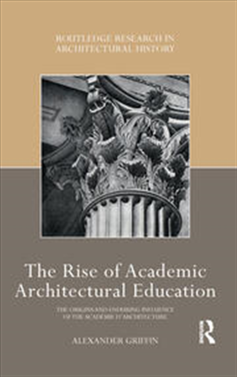 The Rise of Academic Architectural Education/Product Detail/Architecture