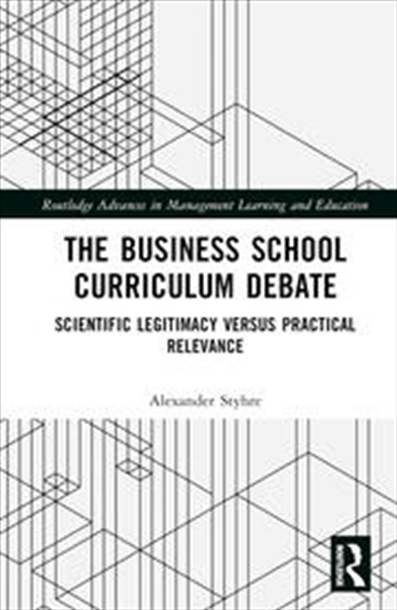 The Business School Curriculum Debate/Product Detail/Business Leadership & Management