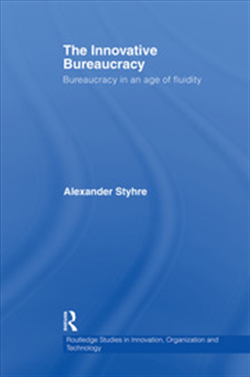 The Innovative Bureaucracy/Product Detail/Business Leadership & Management