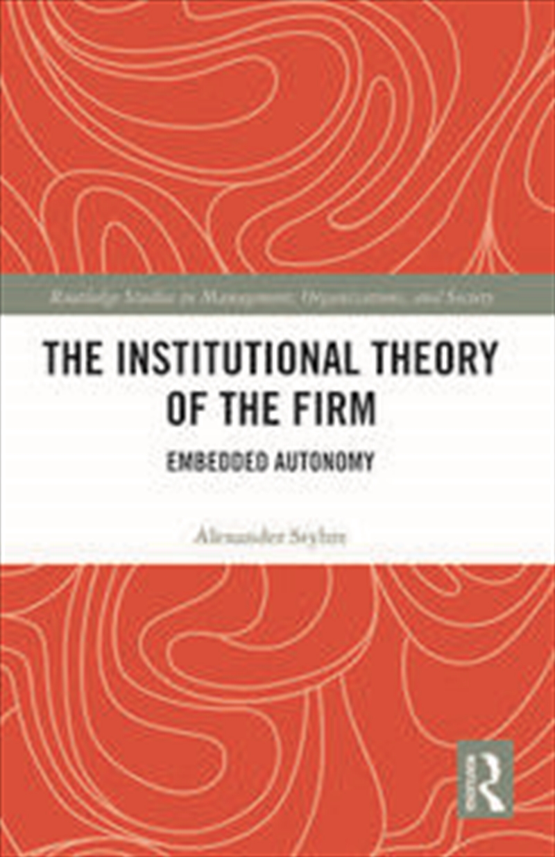 The Institutional Theory of the Firm/Product Detail/Business Leadership & Management