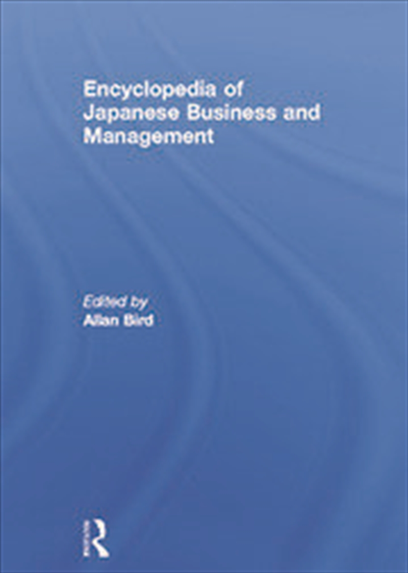 Encyclopedia of Japanese Business and Management/Product Detail/Business Leadership & Management