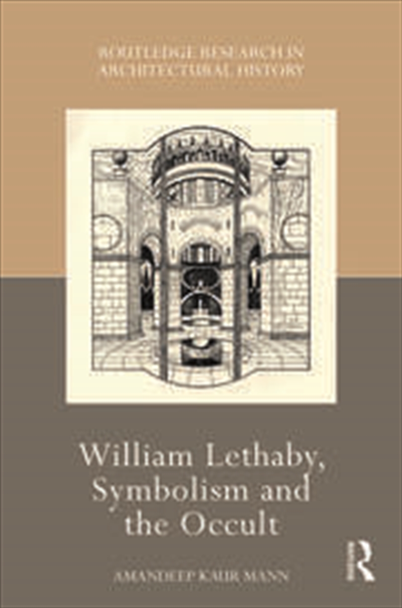 William Lethaby, Symbolism and the Occult/Product Detail/Architecture