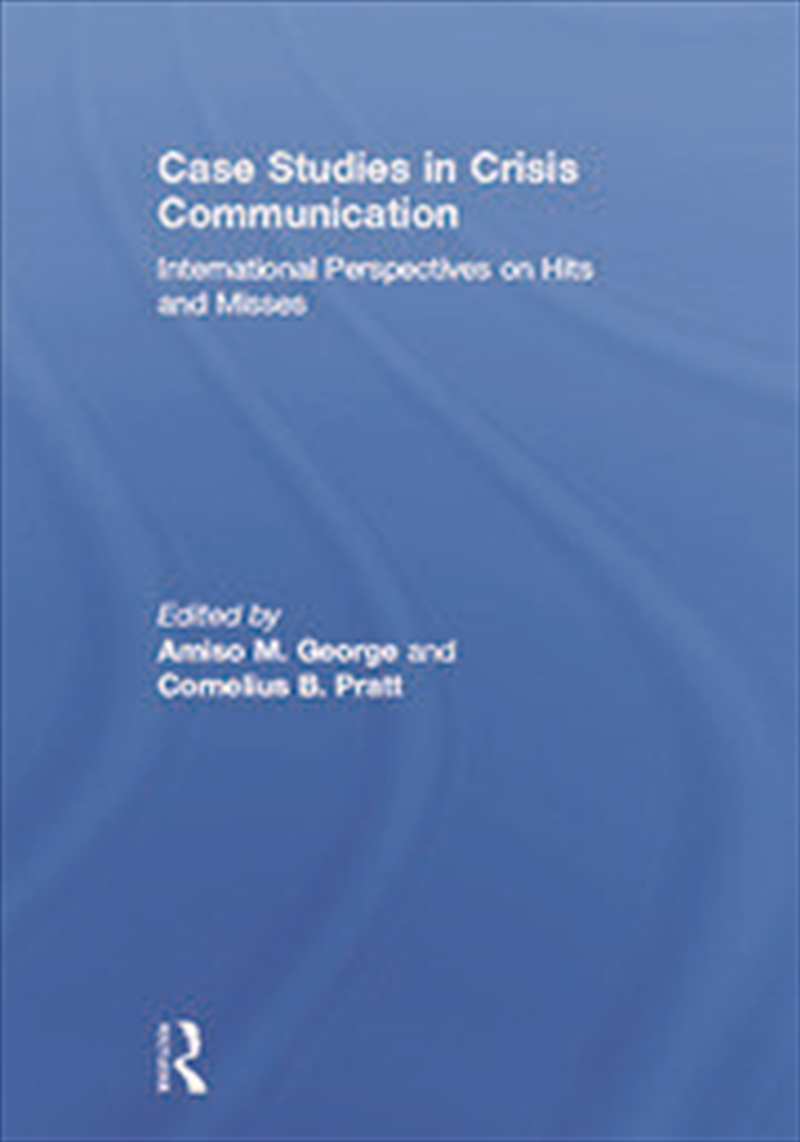 Case Studies in Crisis Communication/Product Detail/Business Leadership & Management
