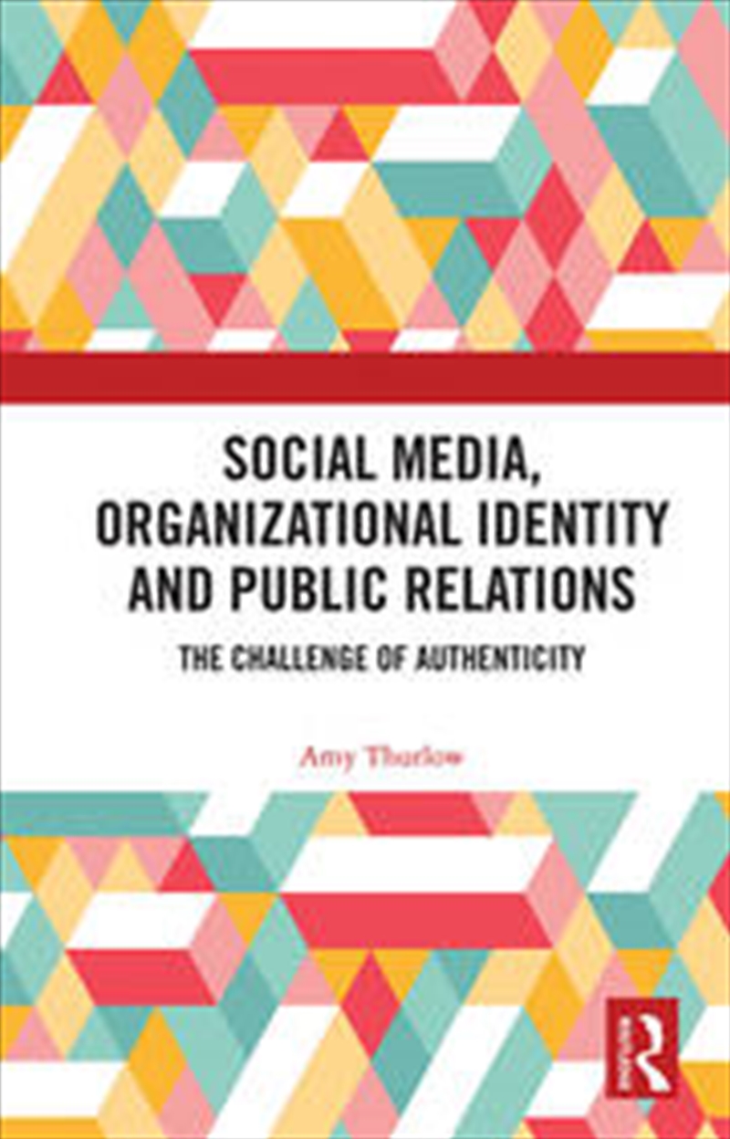 Social Media, Organizational Identity and Public Relations/Product Detail/Business Leadership & Management