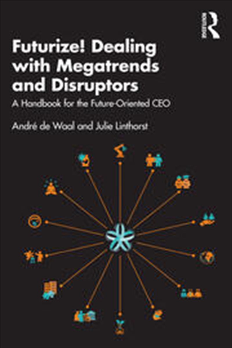 Futurize! Dealing with Megatrends and Disruptors/Product Detail/Business Leadership & Management