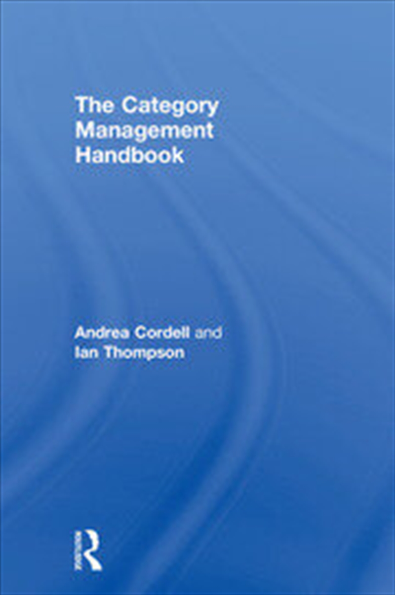 The Category Management Handbook/Product Detail/Business Leadership & Management