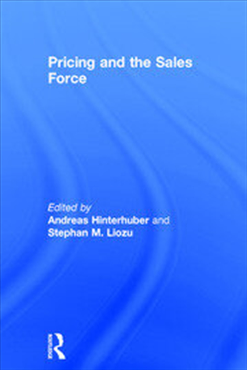 Pricing and the Sales Force/Product Detail/Business Leadership & Management