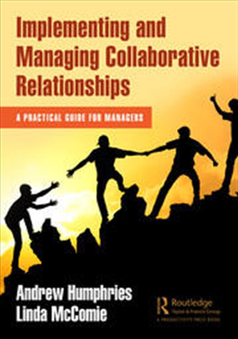 Implementing and Managing Collaborative Relationships/Product Detail/Business Leadership & Management