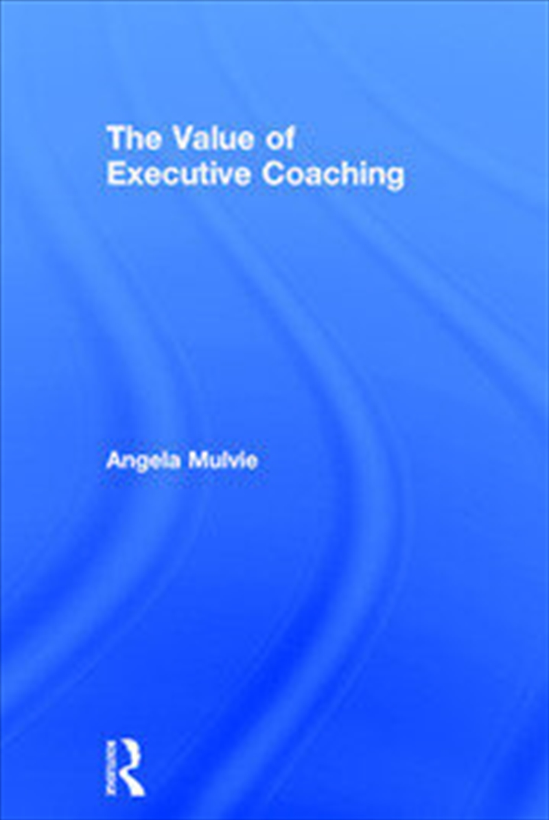 The Value of Executive Coaching/Product Detail/Business Leadership & Management