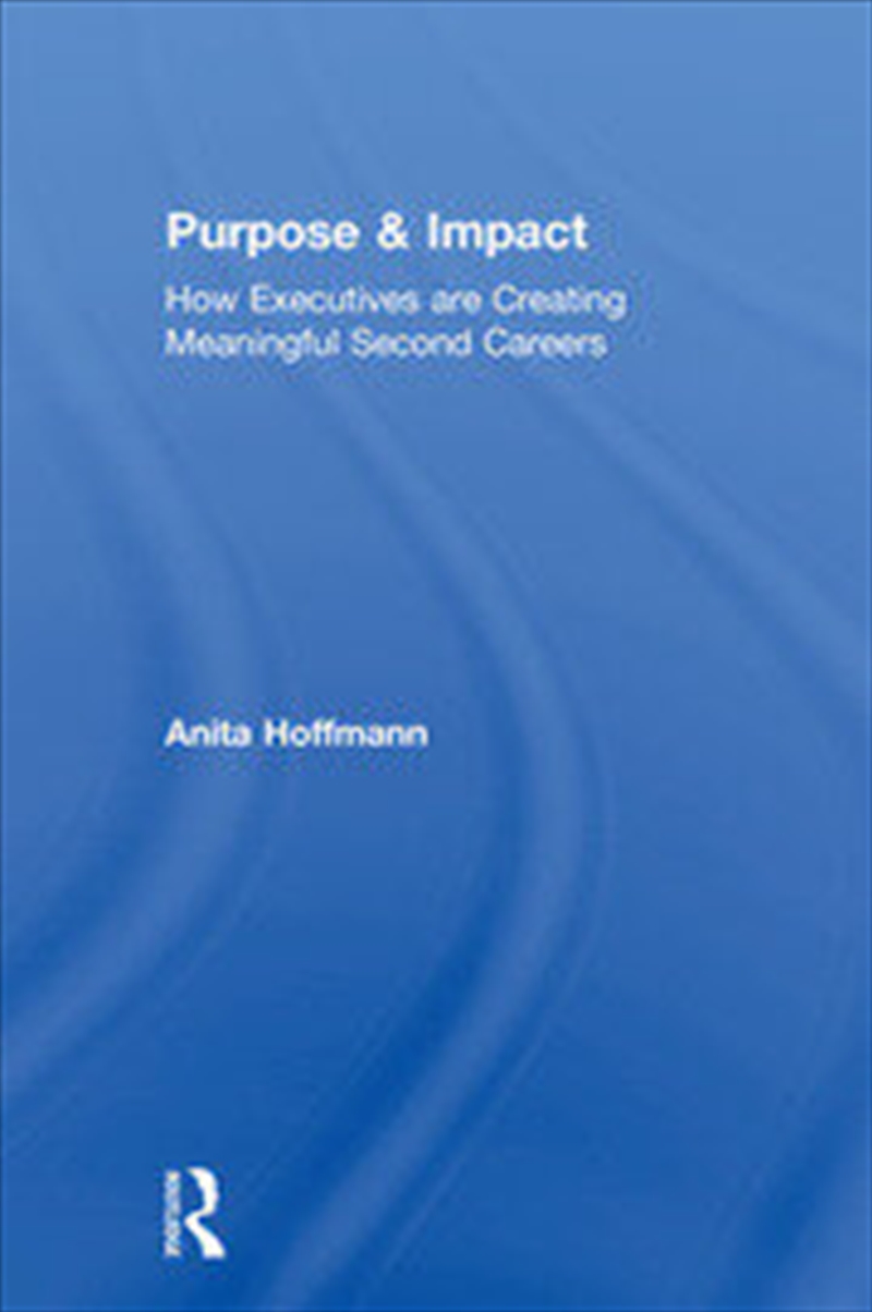 Purpose & Impact/Product Detail/Business Leadership & Management