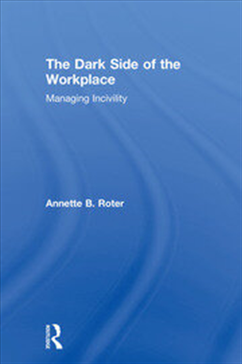 The Dark Side of the Workplace/Product Detail/Business Leadership & Management