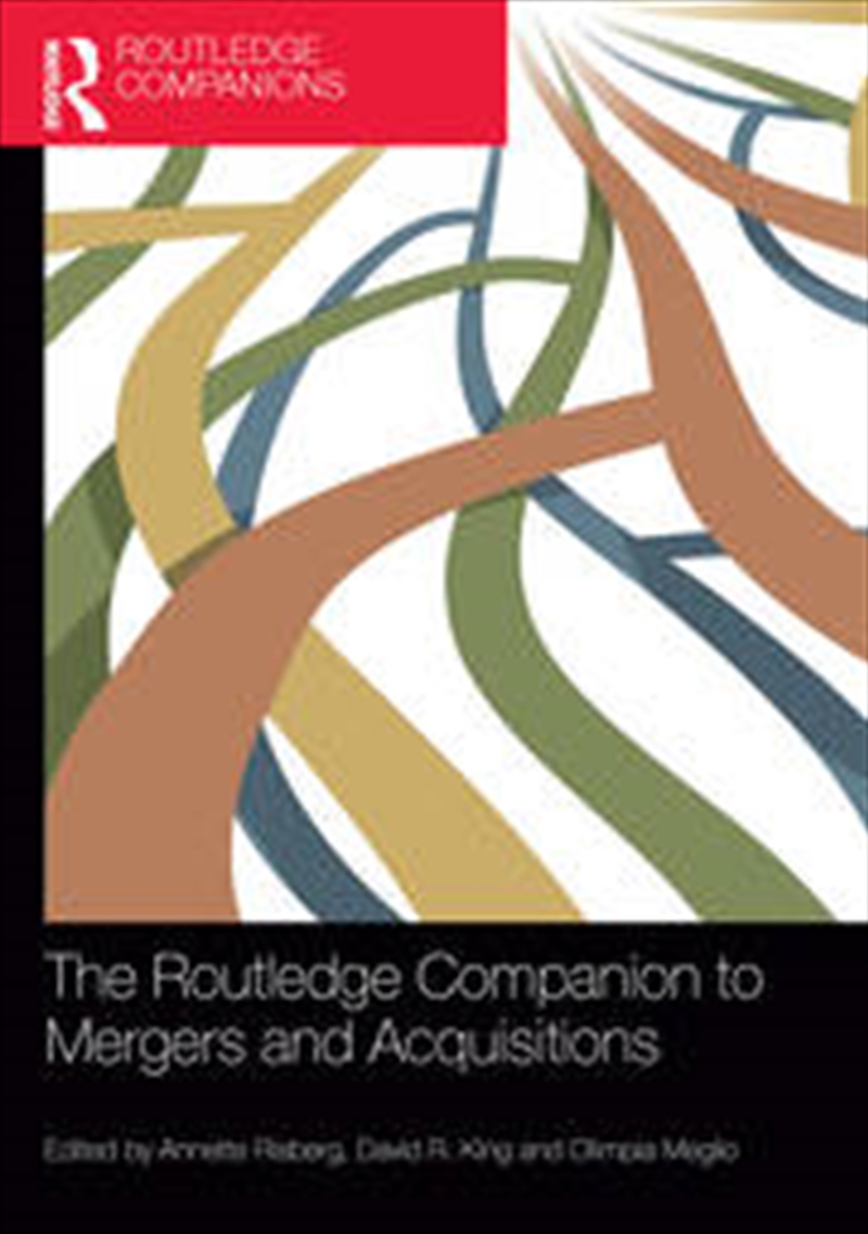 The Routledge Companion to Mergers and Acquisitions/Product Detail/Business Leadership & Management
