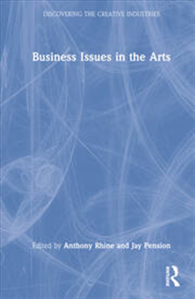 Business Issues in the Arts/Product Detail/Business Leadership & Management