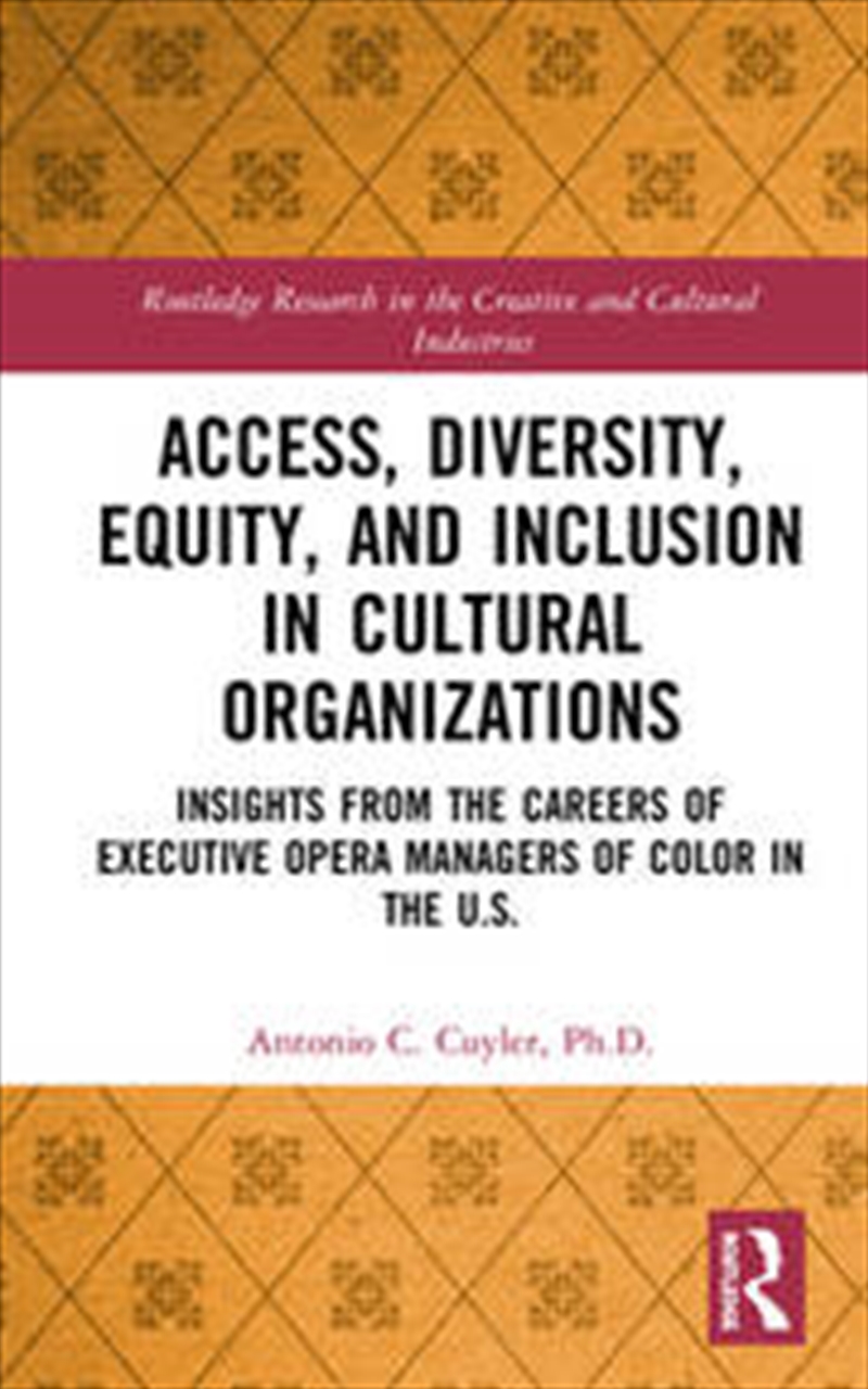 Access, Diversity, Equity and Inclusion in Cultural Organizations/Product Detail/Business Leadership & Management