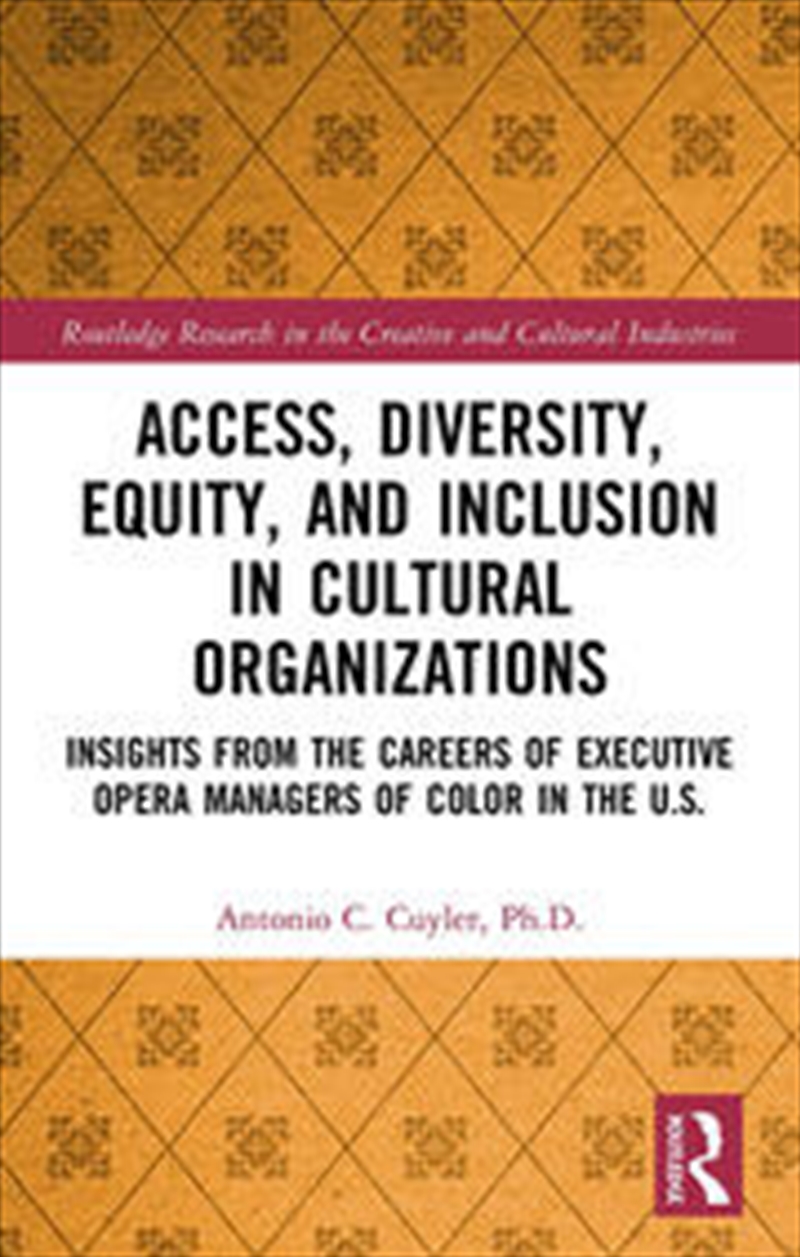 Access, Diversity, Equity and Inclusion in Cultural Organizations/Product Detail/Business Leadership & Management