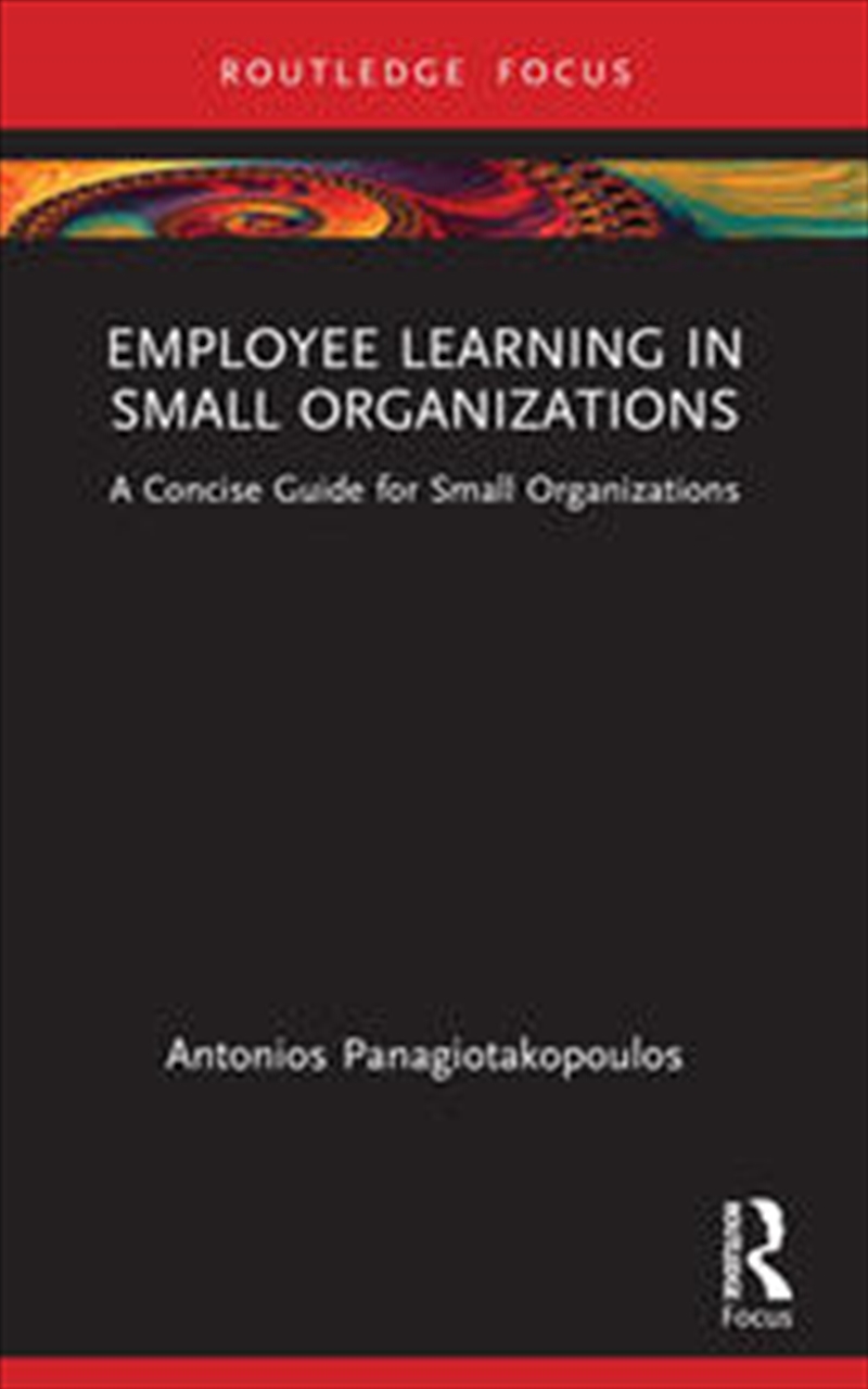 Employee Learning in Small Organizations/Product Detail/Business Leadership & Management