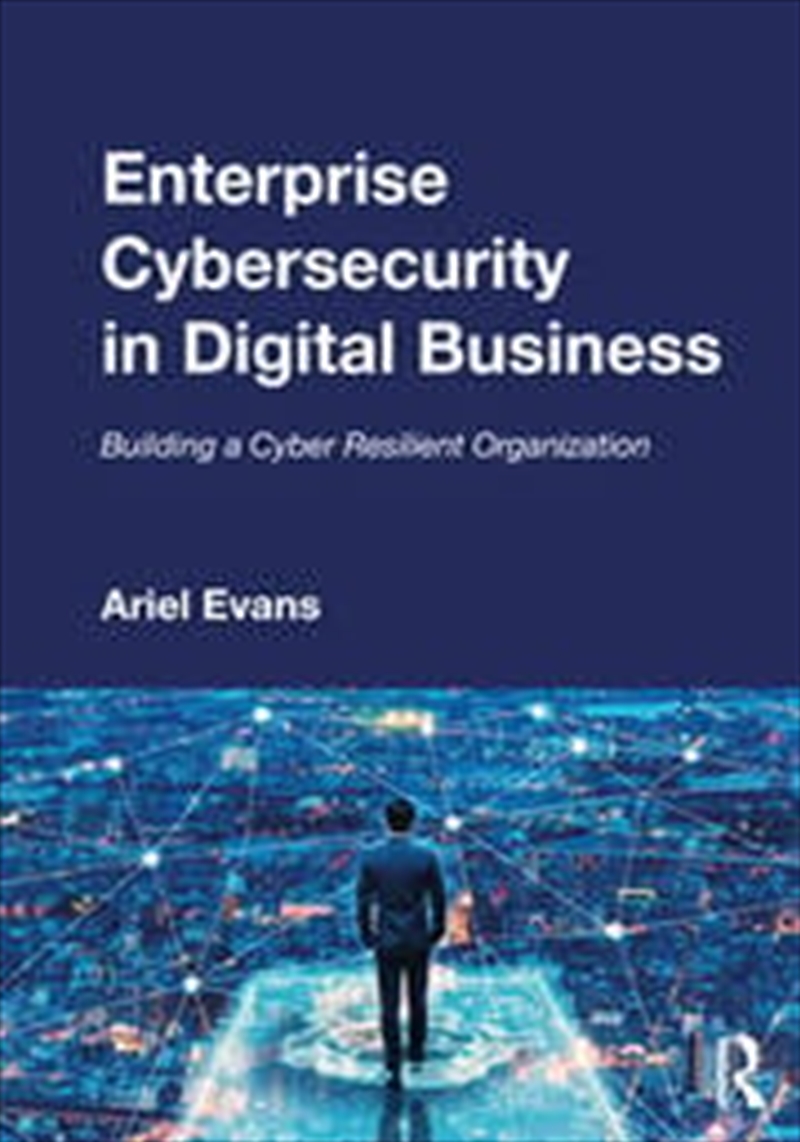 Enterprise Cybersecurity in Digital Business/Product Detail/Business Leadership &amp; Management