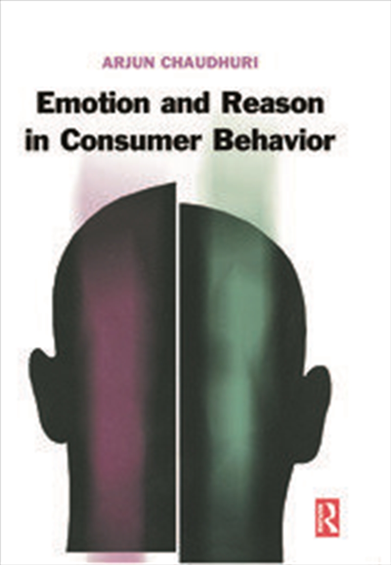 Emotion and Reason in Consumer Behavior/Product Detail/Business Leadership & Management