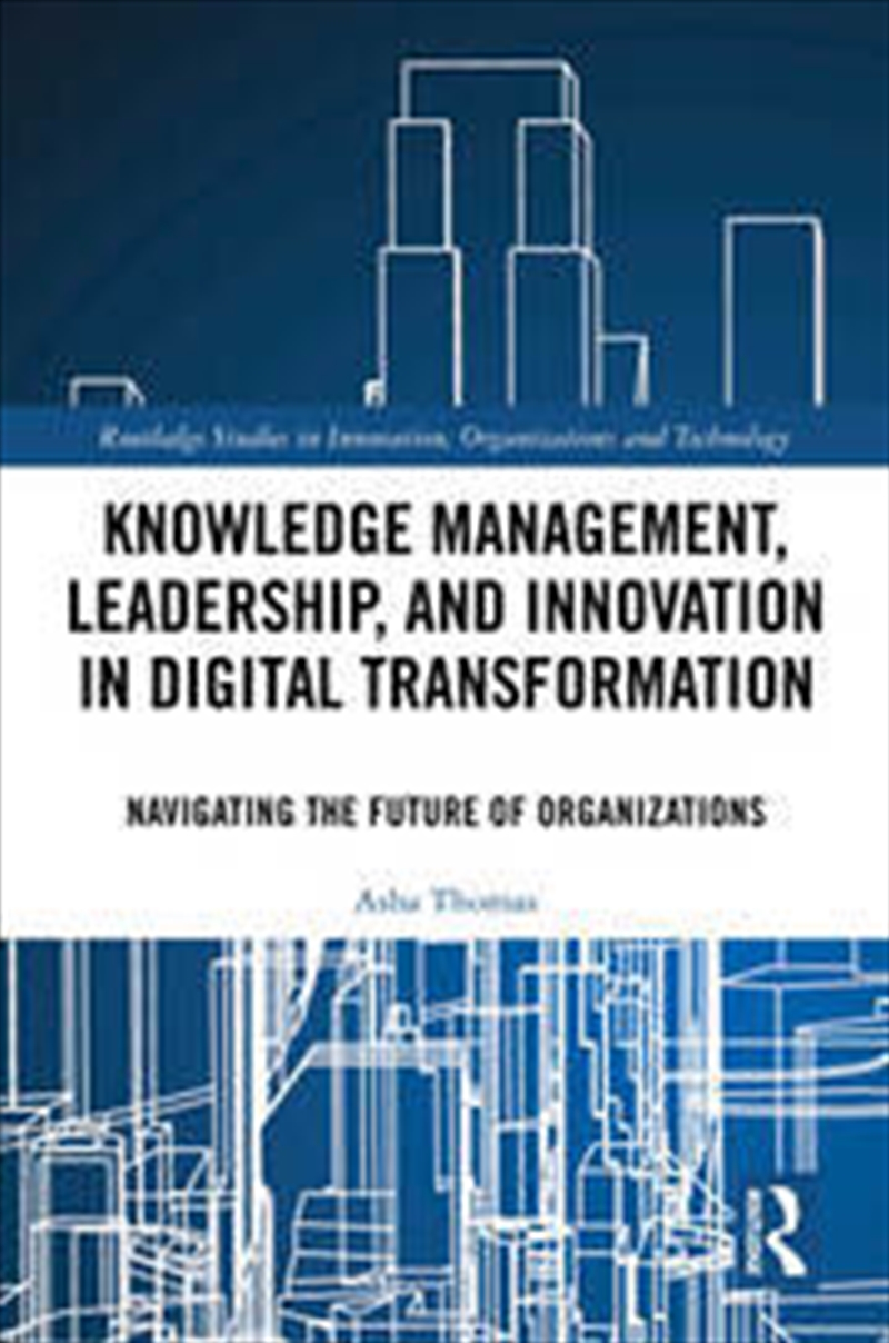 Knowledge Management, Leadership, and Innovation in Digital Transformation/Product Detail/Business Leadership & Management